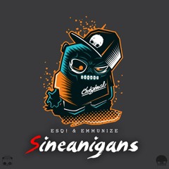 ESQ! & Emmunize - Sineanigans