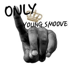 Only - Young Smoove
