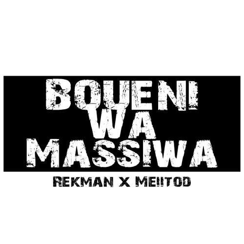 ► Boueni Wa Massiwa Feat. Meiitod