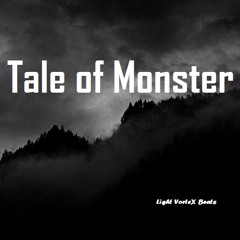 Tale of Monster Instrumental (Light VorteX Prod.)