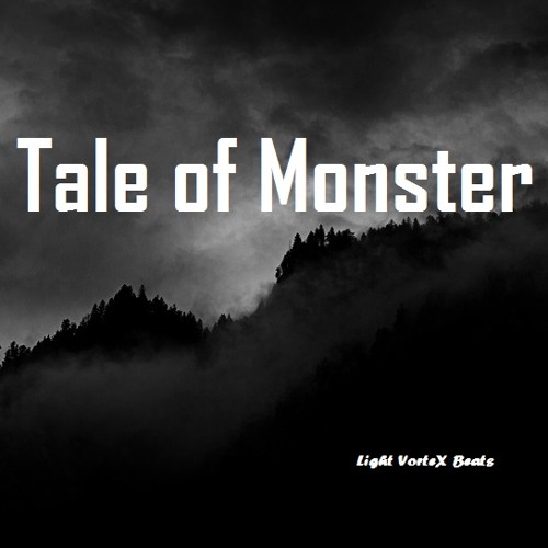 Tale of Monster Instrumental (Light VorteX Prod.)