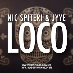 Loco (Original Mix) - Nic Spiteri & Jyye [FREE DOWNLOAD]
