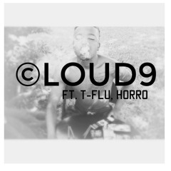 Cloud 9 - T.Scott x T -Flu x Horro
