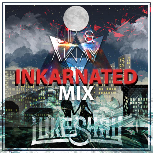 Luke Shay Ft. Jeremy William - Up And Away (Inkarnated Mix) [Free Download]