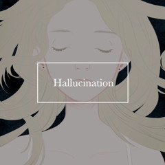 Hallucination