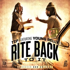 Rite Back To It FEAT. YOUNG RELLY(PRODUCED BY 808 COLLEGE)