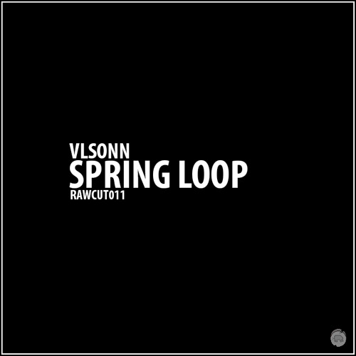 Vlsonn - Spring Loop [RAWCUT011]