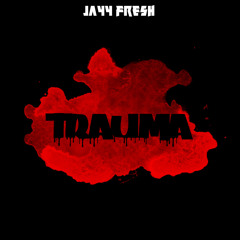 JayyFresh - Trauma (Original Mix)FREE DL