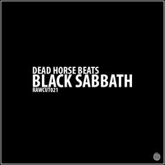Dead Horse Beats - Black Sabbath [RAWCUT021]