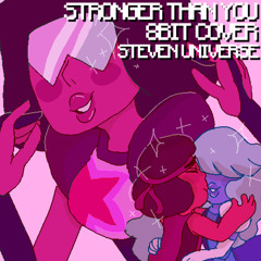 Stronger Than You - Steven Universe (8bit Cover)