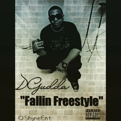 D-Gudda - Fallin Freestyle