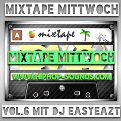 MixtapeMittwoch Vol. 6 mit EasyEazt