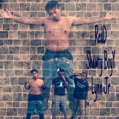 FuCk Yo CliCk- Lil Redd Ft. Lynn Jr. & Shawty BoYy