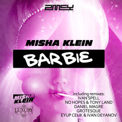 Misha Klein - Barbie (No Hopes & Tony Land remix)