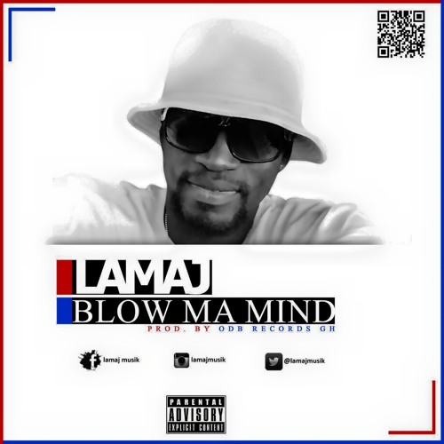 Lamaj - Blow Ma Mind (Prod By Odb Records)