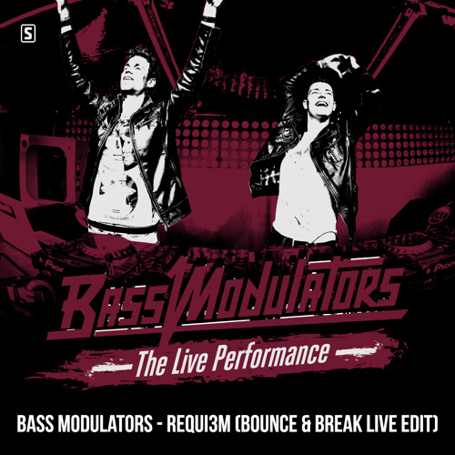 Bass Modulators - Requi3m (Bounce & Break Live Edit)