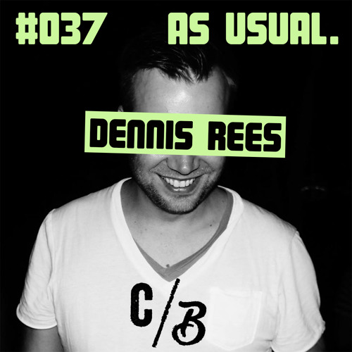 Denis Rees Facebook Stream as usual mixtape #037 - Dennis Rees by as usual.mixtapes ...