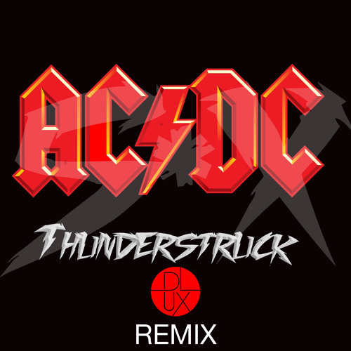 Forslag eskortere kartoffel Stream AC/DC - Thunderstruck (DLux Bootleg Remix) by dlux-official | Listen  online for free on SoundCloud