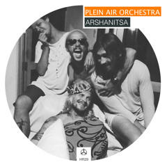 Plein Air Orchestra - Arshanitsa / HR029 [free download]
