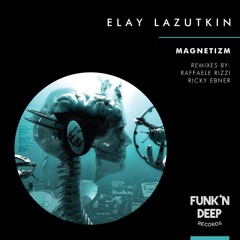 Magnetizm (Raffaele Rizzi Remix)