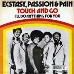 Ecstasy Passion & Pain - Touch and Go (C.R.A Remix)