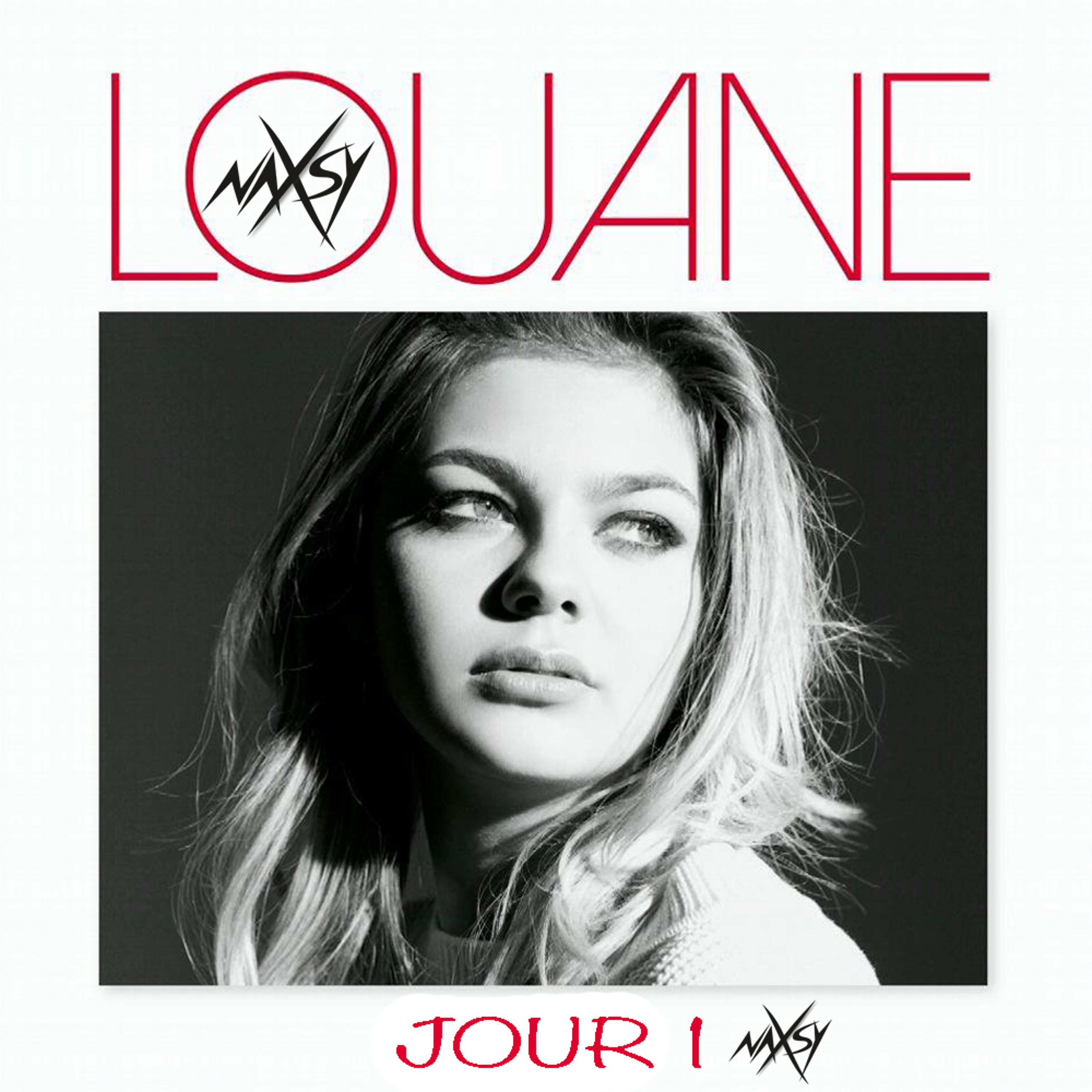 Louane - Jour 1 (Naxsy Remix)