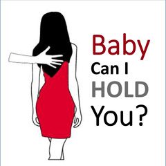 Baby Can I Hold You?