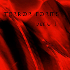 Terror Forms Demo 1
