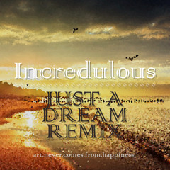 Nelly - Just A Dream (Incredulous Remix)