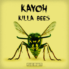 Kayoh - Killa Bees