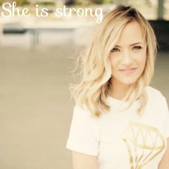 She is Strong