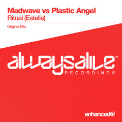 Madwave vs Plastic Angel - Ritual (Estelle) (Original Mix) [OUT NOW]