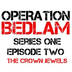 Series 1 Episode 2 - The Crown Jewels
