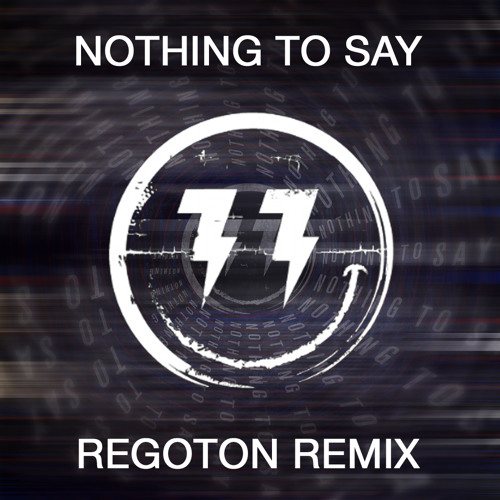 Bingo Players - Nothing To Say (Regoton Remix)