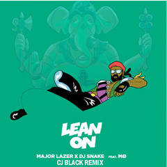 Major Lazer & DJ Snake - Lean On (CJ Black Remix) [Free DL]