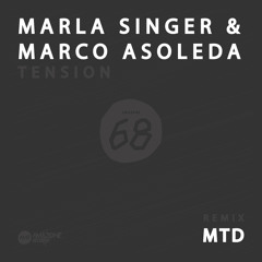 Marla Singer & Marco Asoleda _"Tension"_ MTD remix_ Amazone 68