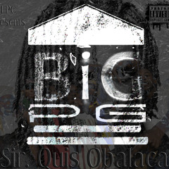 Sir. Quis Obalaca x "OGs" [Prod. By @DJ Mooskie]