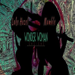 Wonderwoman/Chichi Ft. Luke Hazel (Prod. GF Retro)