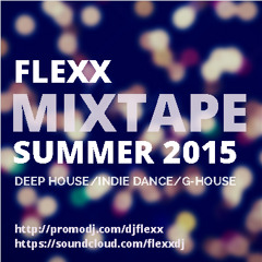 Flexx - Summer 2015 Mixtape
