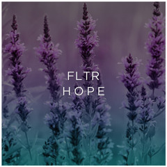 FLTR - Hope (Original Mix)