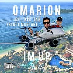 Omarion Ft. Kid Ink & French Montana - IM UP