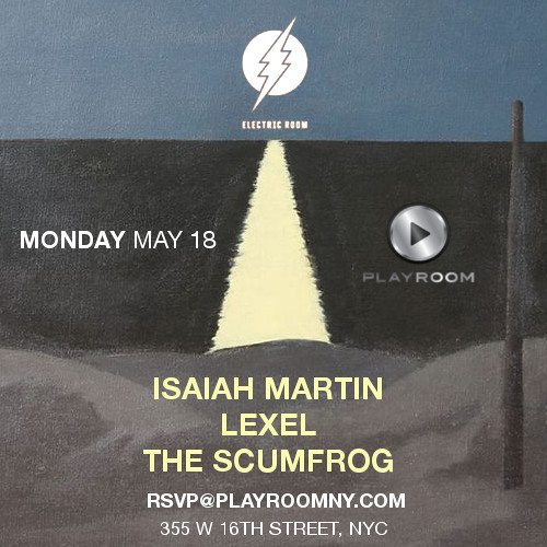 Isaiah Martin live from Playroom NYC 5 - 18 - 15