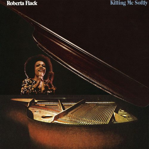 Killing me softly - Roberta Flack