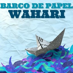 Barco de papel - Wahari