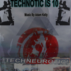 Adam Kelly - Technotic 10th Birthday