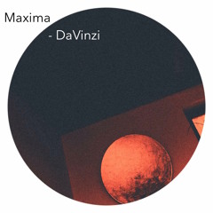 Maxima (Original Mix) - DaVinzi