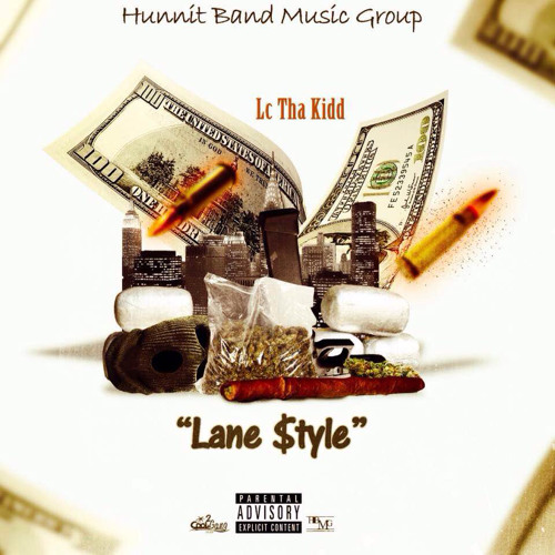 Stream LC Tha Kidd Lane Style by BigLane4L Listen online for free