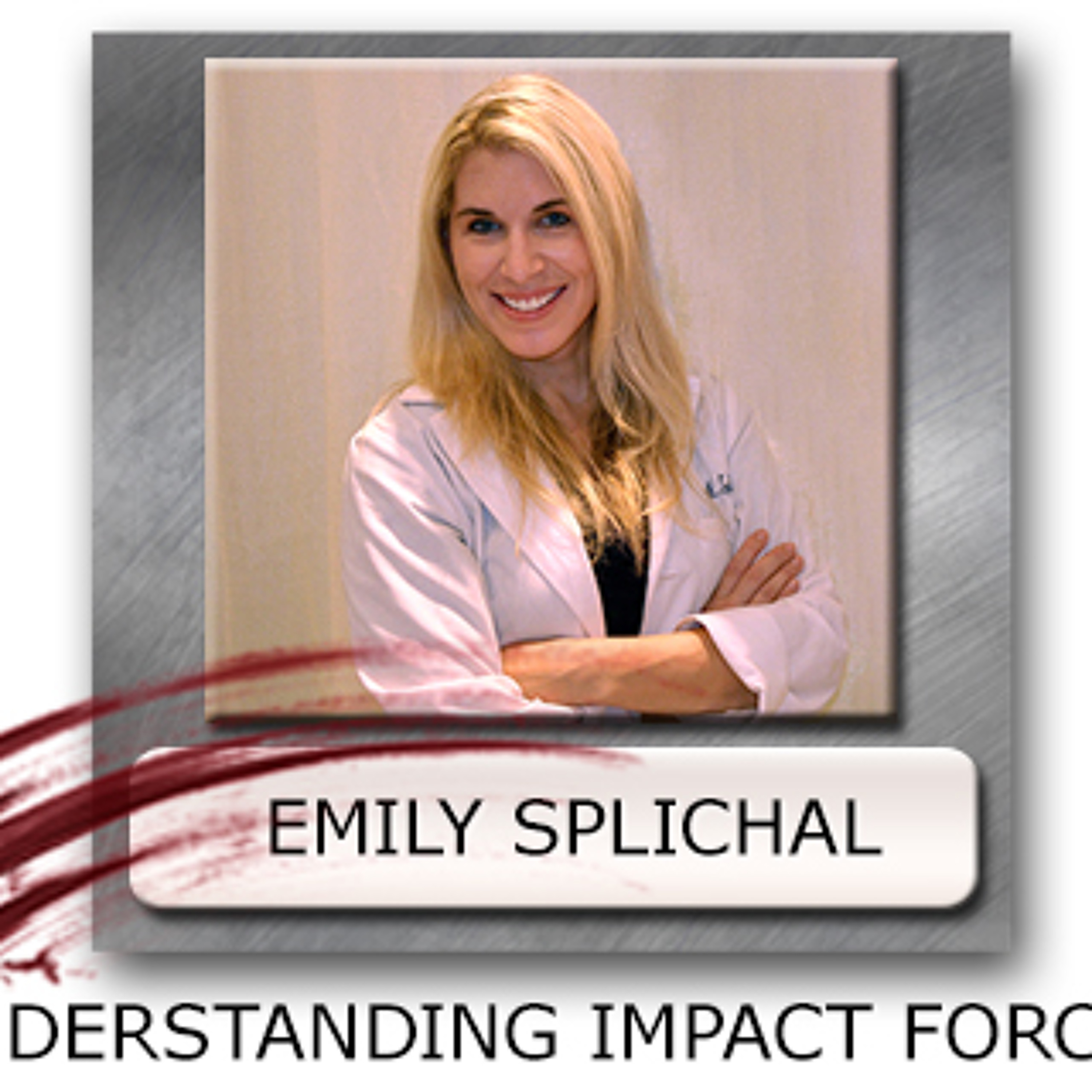 Emily Splichal Understanding Impact Forces Sample episode artwork