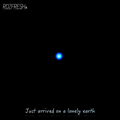 Just Arrived On A Lonely Earth (free download)