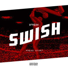 Swish (Dirty)